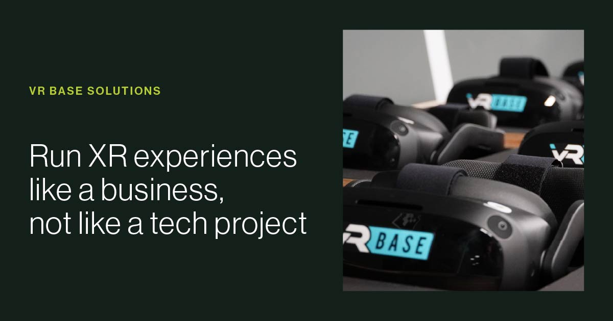 VR Base Solutions, Scalable XR infrastructure